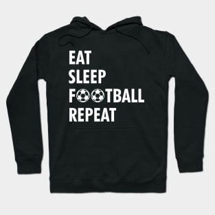 Eat Sleep Football Repeat Hoodie